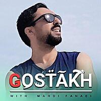 Gostakh | گستاخ