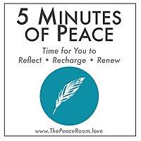 5 Minutes of Peace