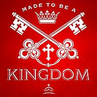 Made to Be a Kingdom