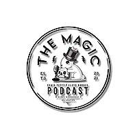 The Magic Podcast