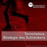 Terrorismus – Strategie des Schreckens