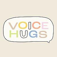 Voice Hugs