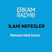 İLAHİ NEFESLER