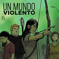 Un Mundo Violento