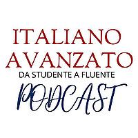 Il podcast di Italiano Avanzato