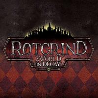 Rotgrind - Narrative Declaration