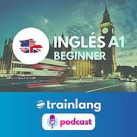 Aprende inglés con Trainlang | Nivel A1 Beginner