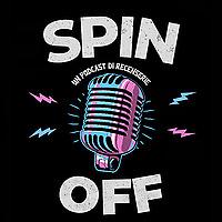 Spin-Off | Un Podcast Di Recenserie Su Cinema E Serie Tv