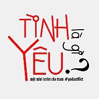 Tình Yêu Là Gì?