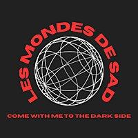 les mondes de Sad
