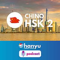 Aprende chino con Hanyu | Nivel HSK 2