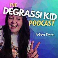 The Degrassi Kid Podcast
