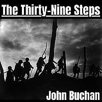 The Thirty-Nine Steps - John Buchan
