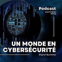 Un monde en Cybersécurité