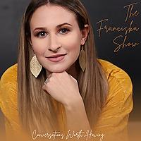 The Franciska Show