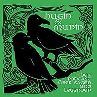 Hugin und Munin Der Podcast über Sagen und Legenden