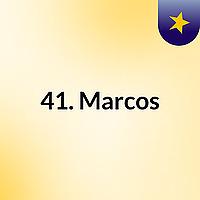 41. Marcos