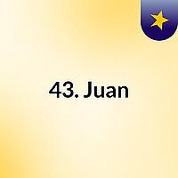 43. Juan