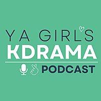 YA GIRL'S KDrama Podcast