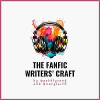 The Fanfic Writers' Craft