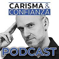 Carisma y Confianza Podcast