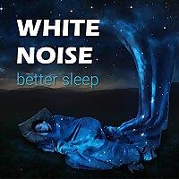 White Noise Better Sleep