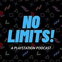 No Limits! - A PlayStation Podcast