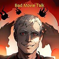 Bad Movie Talk
