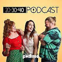 20-30-40 -podcast