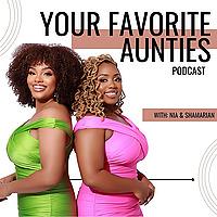 Your Favorite Aunties