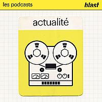 Blast - L'actualité