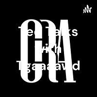 Ted Talks with Tgaaaawd