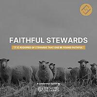 Faithful Stewards – A Conference Series