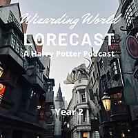 Wizarding World Lorecast: A Harry Potter Podcast