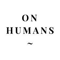 On Humans