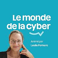 Le monde de la cyber
