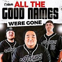 All The Good Names Were Gone