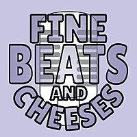 Fine Beats & Cheeses