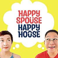 Happy Spouse Happy House