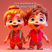 Podcasts pour enfants : Les aventures de Maurice et Lili / histoire du soir / Podcast enfant