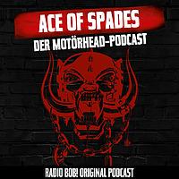Ace of Spades – der Motörhead-Podcast bei RADIO BOB!