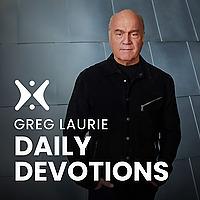 Greg Laurie: Daily Devotions