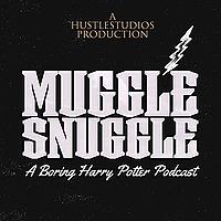 Muggle Snuggle: A Boring Harry Potter Podcast to make you Sleep