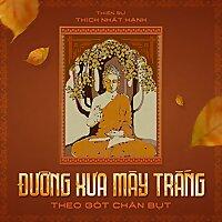 Đường Xưa Mây Trắng - Theo Gót Chân Bụt