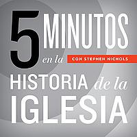 5 Minutos en la Historia de la Iglesia con Stephen Nichols