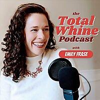 The Total Whine Podcast