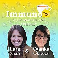 ImmunoTea: Your Immunology Podcast