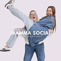 Mamma Social - The Podcast