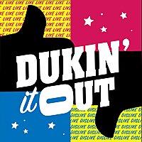 Dukin' It Out