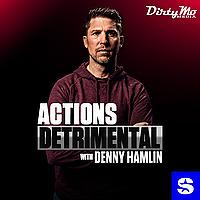 Actions Detrimental with Denny Hamlin